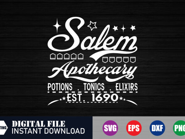 Salem apothecary t-shirt design, blackfriday, blackfridaydeals, when is black friday, funny t-shirt, blessed, crafts file, t-shirts, shirt