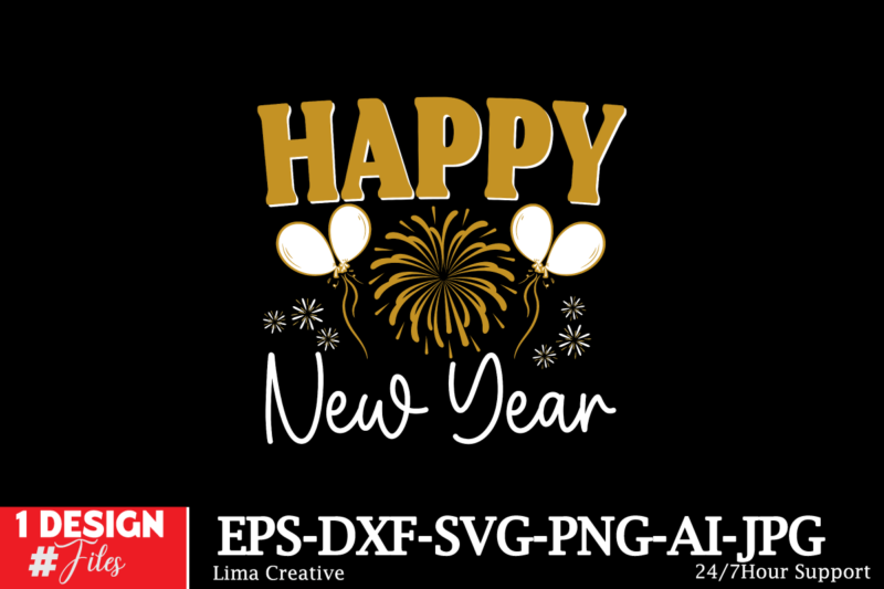 Happy New Year SVG Cut File ,New Year Sublimation, Happy New Year SVG Design,New Year Sublimation PNG