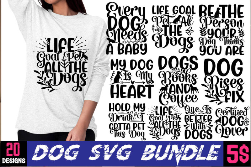 Dog T-shirt Designs Bundle,240 Designs,Big Sell Designs,On sell Designs,Dog SVG Cut file,240 Designs,Big Sell Designs,SVG bundle for Cricut,