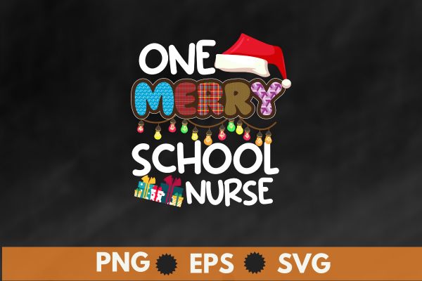 One Merry School Nurse Christmas T-Shirt design vector nurse christmas, christmas day nurse shirt, Santa, Xmas