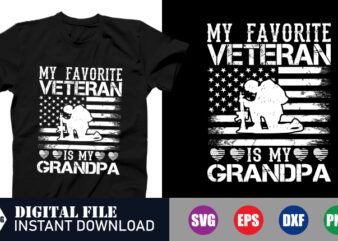 My Favorite Veteran is my Grandpa T-shirt, Veteran SVG, Funny Design, SVG, Veteran Vector, Grandpa SVG, Grandpa, crafts file