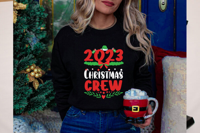 2023 Christmas Crew SVG Cut File , 2023 Christmas Crew T-shirt Design ,2023 Christmas Crew Vector Design ,Christmas Day.