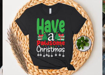 Have a Pawsome Christmas SVG Cut File, Have a Pawsome Christma T-shirt Design, Have a Pawsome Christma Vector Design , Christmas Day.