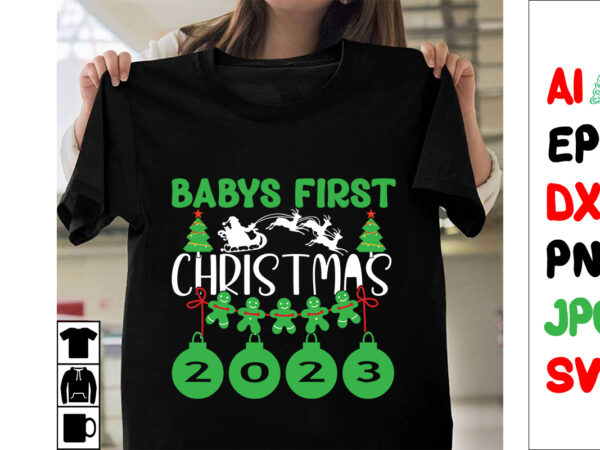 Babys first christmas 2023 svg cut file , babys first christmas t-shirt design , babys first christmas vector vector design ,christmas .