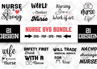 Nurse 21 SVG Bundle T shirt vector artwork