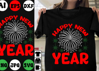 Happy New Year SVG Cut File ,Happy New Year T-shirt Design ,Happy New Year Vector Design , New Year Design .