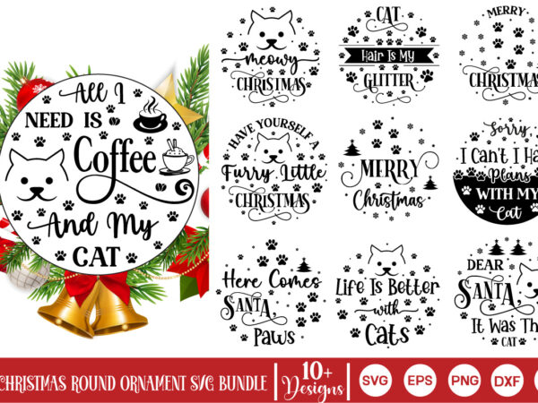 Cat christmas round ornament svg bundle, cat christmas round ornament svg design, pet animal quotes, cat christmas bundle, cat christmas svg