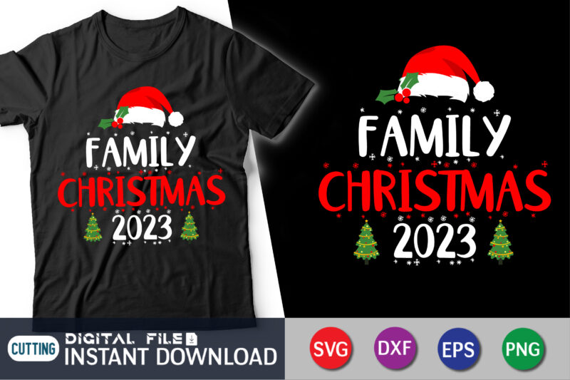 Family Christmas 2023 Shirt, Family Christmas svg, Matching Family Christmas Shirts svg, Christmas svg, Merry Christmas, Family Christmas