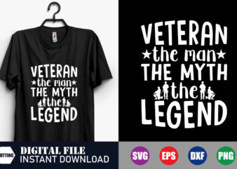 Veteran the man the myth the legend T-shirt, Veteran, Funny SVG Design, Vector, Army Svg, Mom Svg, Legend, Navy, Usa Svg,