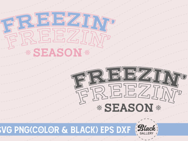 Retro winter quotes svg freezin’ season t shirt design online