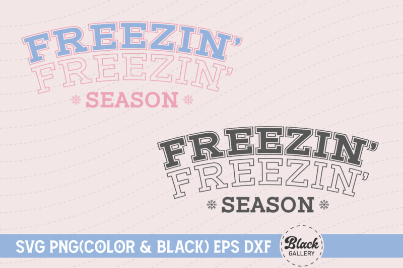 Retro Winter Quotes SVG Freezin’ Season