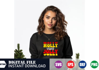 Holly vibes Jolly Svg Design, Holly vibes Jolly , Holly Jolly, Christmas Svg, Festive Season, Happy Holidays, Christmas Traditions, Svg
