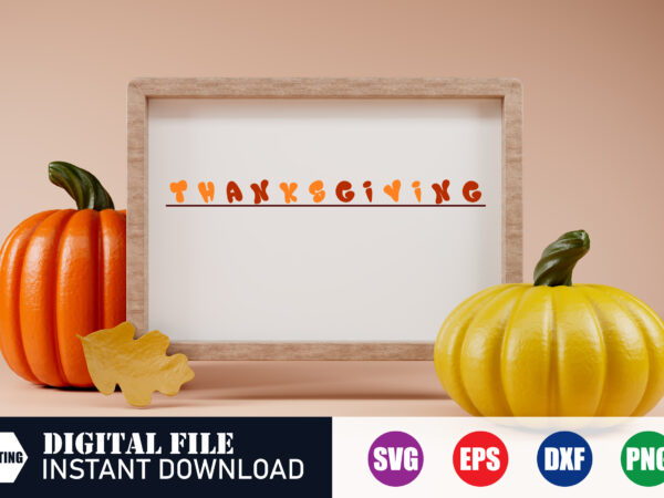 Thanksgiving turkey, thanksgiving design, thanksgiving logo, thanksgiving 2023, thanksgiving day, svg design, funny design ,