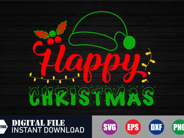 Happy christmas svg design, happy christmas, christmas svg design, festive season, happy holidays, christmas traditions, tshirts, vector