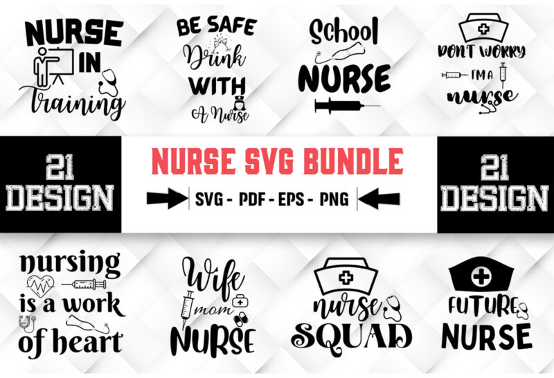 Nurse 21 SVG Bundle