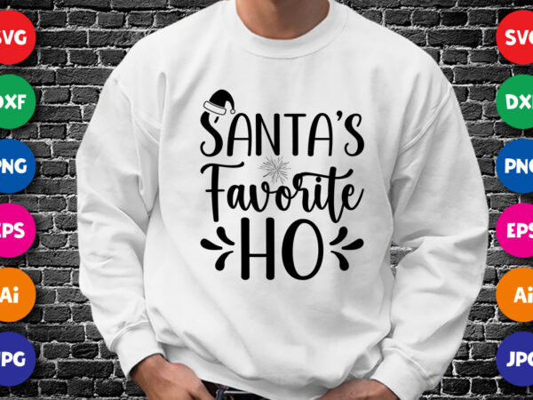 Santa’s favorite ho merry christmas shirt print template, funny xmas shirt design, santa claus funny quotes typography design.