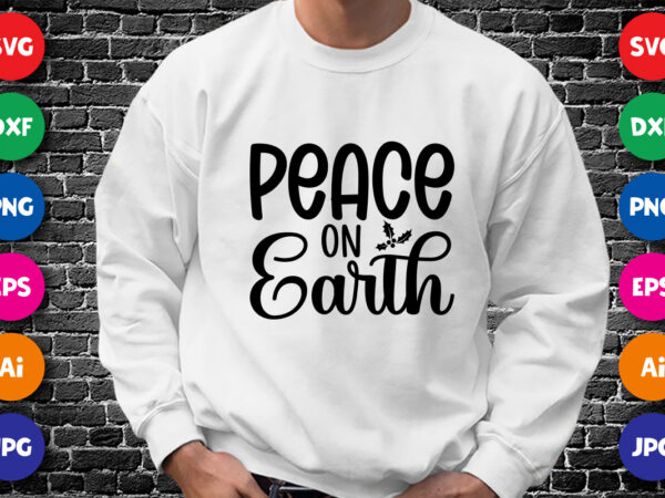 Peace on earth merry christmas shirt print template t shirt illustration