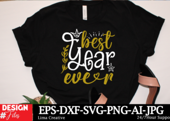 Best Year Ever SVG Cut File ,New Year Sublimation, Happy New Year SVG Design,New Year Sublimation PNG