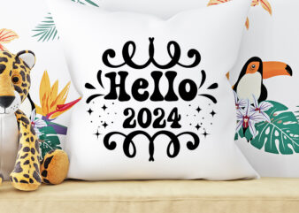 Hello 2024 T-shirt Design ,Hello 2024 SVG Cut File ,Hello 2024 Vector Design , New Year Design .