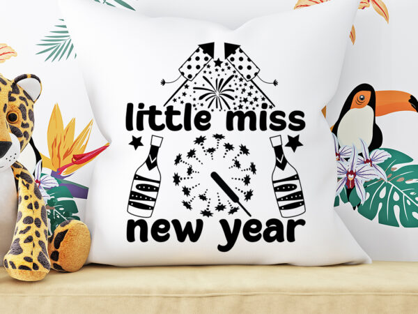 Little miss new year t-shirt design , little miss new year svg cut file , little miss new year vector design ,new year design .