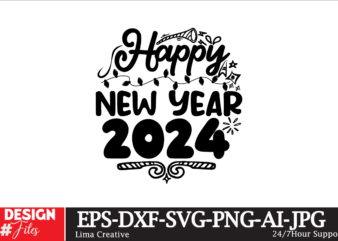 Happy New Year 2024 T-shirt Design, New Year Same Hot Mess SVG PNG PDF, Funny 2024 Saying Svg, Hello 2024 Svg, Happy New Year Svg, New Year