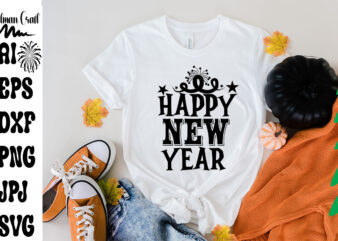 Happy New Year SVG Cut File ,Happy New Year T-shirt Design ,Happy New Year Vector Design , New Year Design .