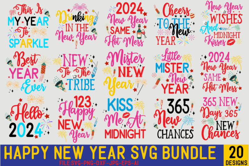 Happy New Year T-shirt Designs Bundle,20 Designs,Happy New Year SVG Bundle, Hello 2024 Svg, New Year Decoration, New Year Sign,