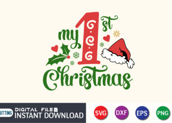My First Christmas SVG, Christmas svg, Kids Christmas Svg, Baby Christmas, Baby’s 1st Christmas, Baby’s first christmas svg, Digital File t shirt designs for sale