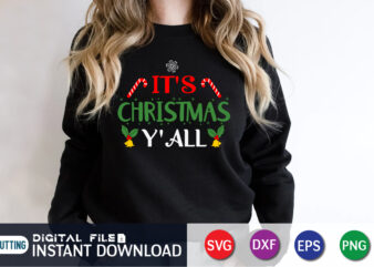 It’s Christmas Y’all T-Shirt, Christmas svg, dxf, png, Winter SVG, Christmas quote svg, Merry Christmas Y’all SVG, Christmas Vibes svg, Xmas