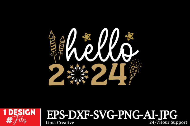 Hello 2024 SVG Cut File ,New Year Sublimation, Happy New Year SVG Design,New Year Sublimation PNG