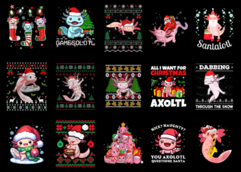 15 Christmas Axolotl Shirt Designs Bundle For Commercial Use Part 3, Christmas Axolotl T-shirt, Christmas Axolotl png file, Christmas Axolot