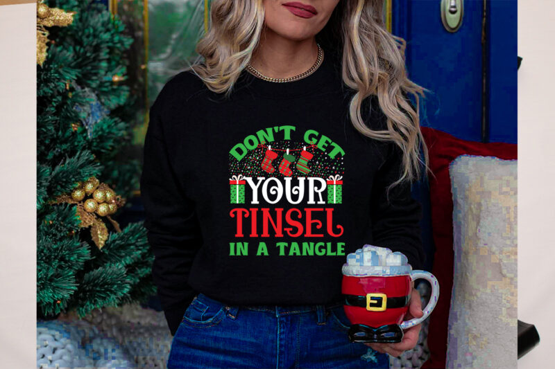 don’t get your tinsel in a tangle SVG Cut File, don’t get your tinsel in a tangle T-shirt Design, don’t get your tinsel in a tangle Vector