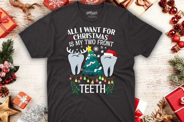 All i want for christmas is my two front teeth funny t-shirt design vector, dental assistant, christmas, santa, santa, vector, poster