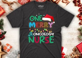 One merry Oncology Nurse Christmas T-Shirt design vector nurse christmas, christmas day nurse shirt, Santa