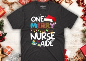 One Merry Nurses Aide Christmas T-Shirt design vector nurse christmas, christmas day nurse shirt, Santa