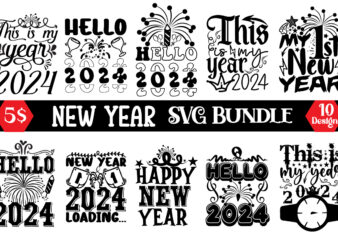 Happy New Year SVG Bundle 2024.