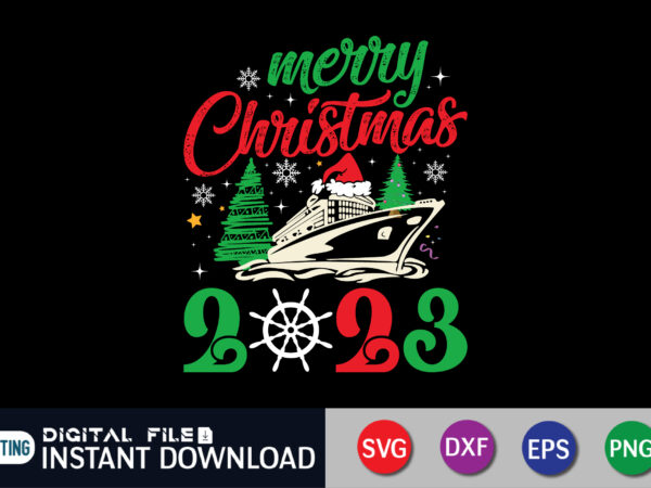 Merry christmas 2023 cruise ship svg, cruise shirts svg, family christmas cruise shirt svg, xmas gifts, files cricut, svg t shirt vector