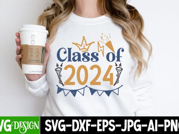 Class of 2024 t-shirt design, class of 2024 vector t-shirt design, class of 2024 sublimation design quotes, new year t-shirt design on sale