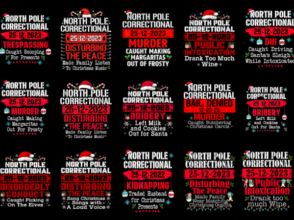 15 north pole correctional shirt designs bundle for commercial use part 4, north pole correctional t-shirt, north pole correctional png file