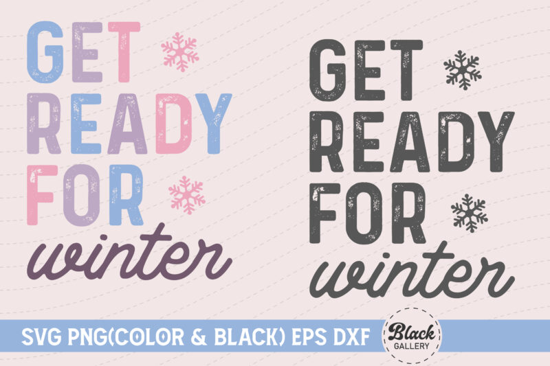 Get Ready for Winter Quotes SVG