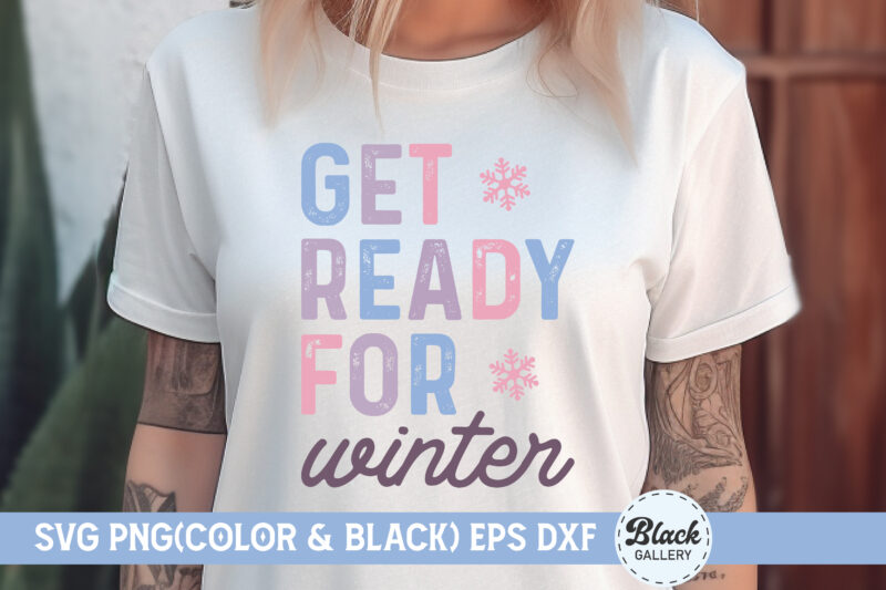 Get Ready for Winter Quotes SVG