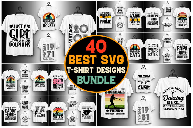 40 SVG T-Shirt Design Bundle,Svg t-shirt,Svg t-shirt design,Svg t shirt,Black t shirt svg,Cute t shirt svg,Cricut t shirt svg,T shirt svg de