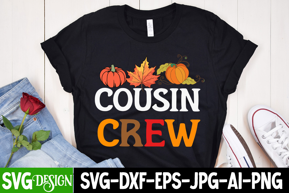Cousin Crew T-Shirt Design, Cousin Crew Vector T-Shirt Design ,  Thanksgiving SVG Bundle,Thanksgiving T-Shirt Design, Thanksgiving PNG - Buy  t-shirt designs