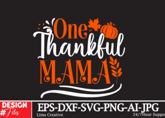 One Thankful Mama T-shirt Design ,Thanksgiving T-shirt Design