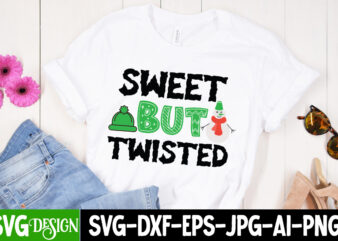 Sweet But Twisted T-SHirt Design, Sweet But Twisted Vector t-Shirt Design, Christmas SVG Cut File,Christmas SVG Design, Christmas Quotes