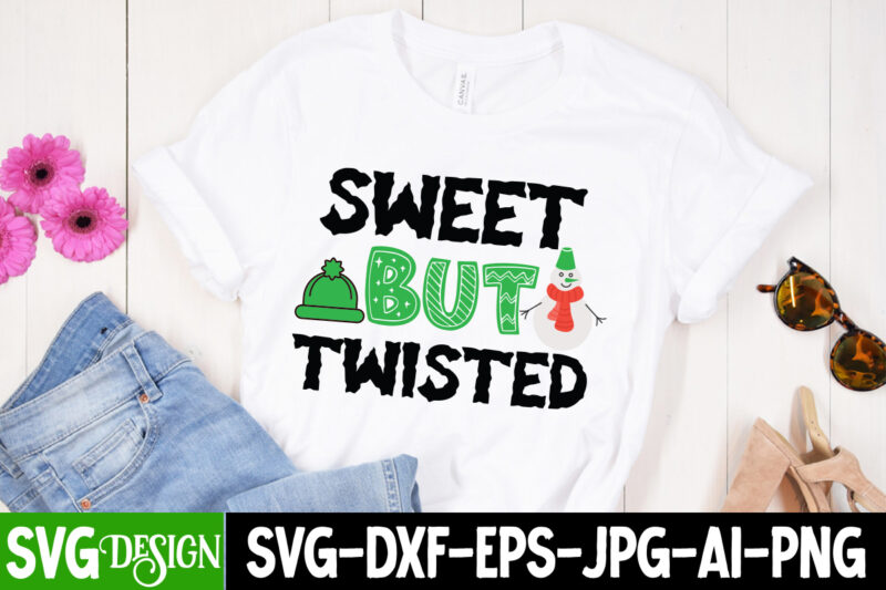 Sweet But Twisted T-SHirt Design, Sweet But Twisted Vector t-Shirt Design, Christmas SVG Cut File,Christmas SVG Design, Christmas Quotes