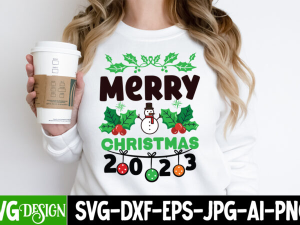 Merry christmas 2023 t-shirt design, merry christmas 2023 vector t-shirt design, christmas t-shirt design, merry christmas 2023 svg design
