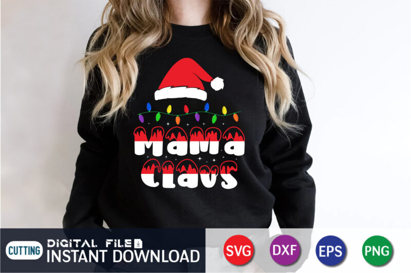 Mama Claus SVG, Merry Christmas Svg, Christmas Svg, Christmas Gift, Christmas Cut File, Christmas Shirt, Holiday Shirt Svg, Retro Svg
