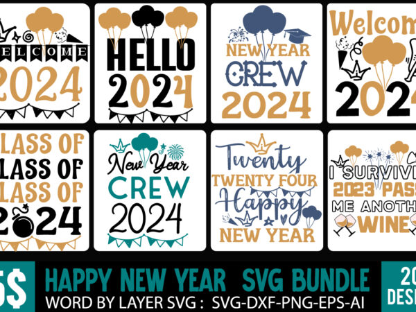 Happy new year t-shirt design bundle , happy new year svg bundlehappy new year 2024 t-shirt design,happy new year shirt,new year svg cut fil