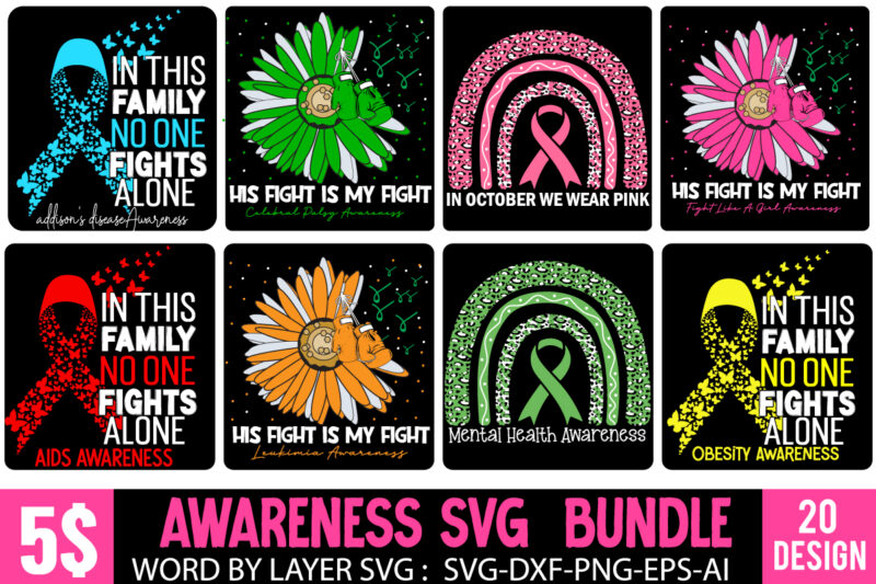 Awareness t-shirt dsigne bundle , awareness svg bundle, breast cancer svg bundle, awareness pink t-shirt design, fight awareness -shirt